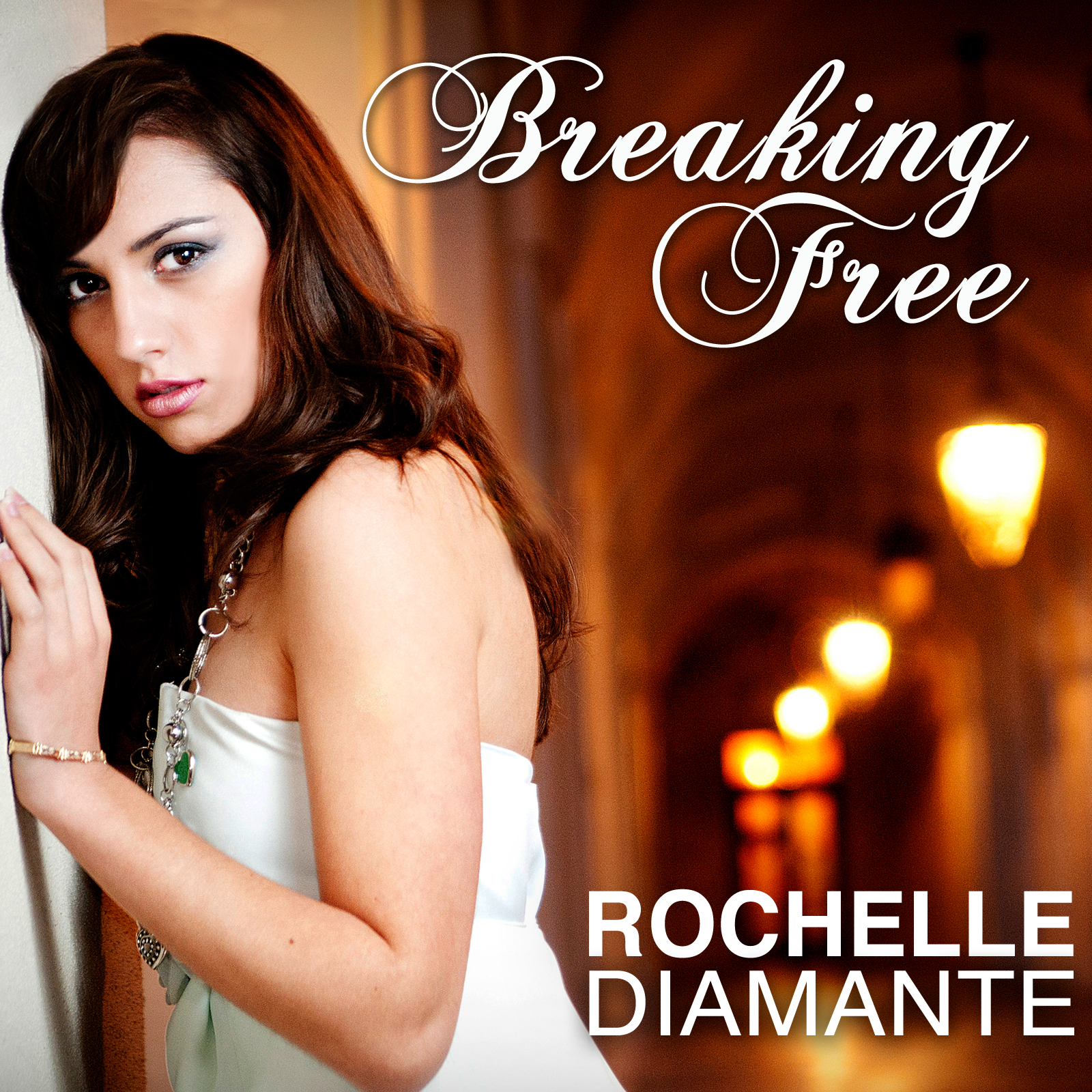 Rochelle Diamante - Breaking Free Rochelle Diamante - Breaking Free